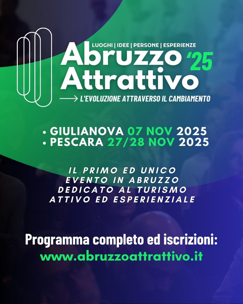 Turismo: Abruzzo Attrattivo 2025, il 3 novembre il lancio dell’evento professionale più atteso